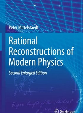 【预订】Rational Reconstructions of Modern Physics