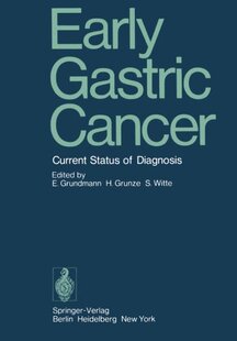 【预订】Early Gastric Cancer: Current Status...