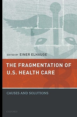 【预售】The Fragmentation of U.S. Health Care