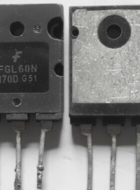 【昌胜电子】FGL60N170D G60N170D 微波炉管IGBT 60A 1700V