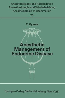 【预订】Anesthetic Management of Endocrine Disease