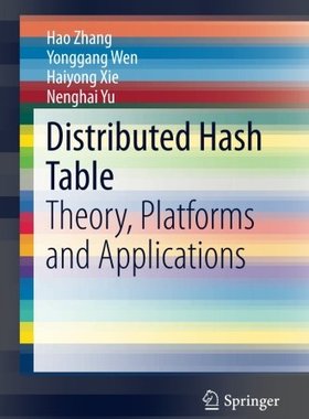 【预售】Distributed Hash Table: Theory, Platforms and ...