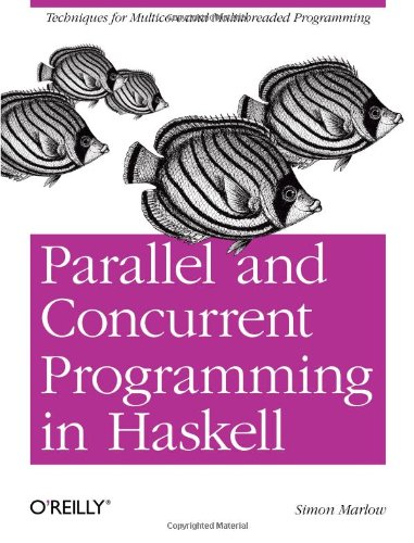 现货Parallel and Concurrent Programming in Haskell