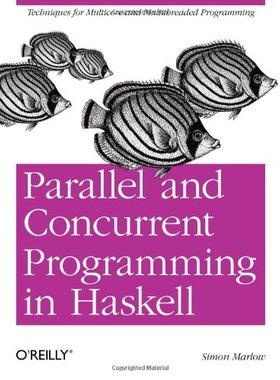 现货Parallel and Concurrent Programming in Haskell