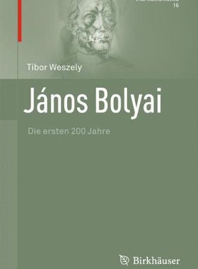 【预售】Janos Bolyai: Die Ersten 200 Jahre