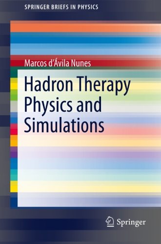 【预售】Hadron Therapy Physics and Simulations 书籍/杂志/报纸 科普读物/自然科学/技术类原版书 原图主图