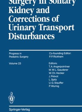 【预订】Surgery in Solitary Kidney and Corre...