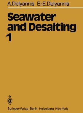 【预订】Seawater and Desalting: Volume 1