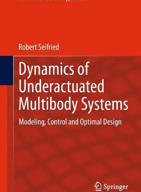【预订】Dynamics of Underactuated Multibody ...