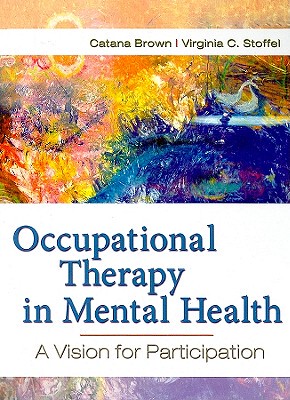 【预订】Occupational Therapy in Mental Health: A Vision for