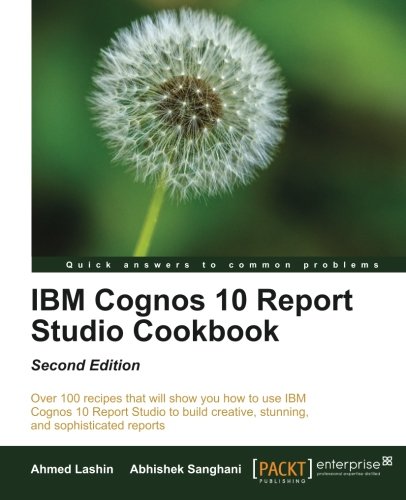 【预售】IBM Cognos 10 Report Studio Cookbook
