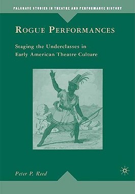 【预售】Rogue Performances: Staging the Unde...