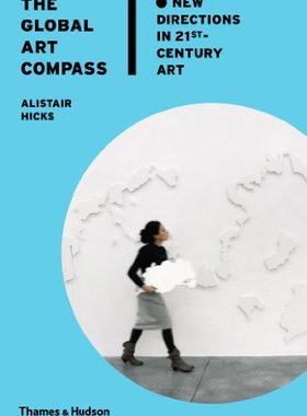 【预订】The Global Art Compass: New Directio...