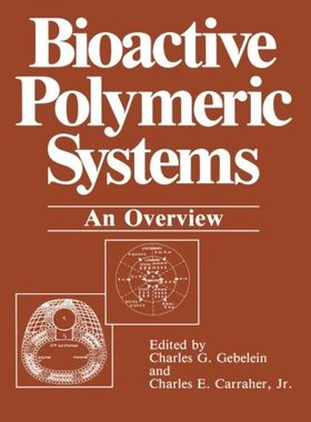 【预订】Bioactive Polymeric Systems: An Overview