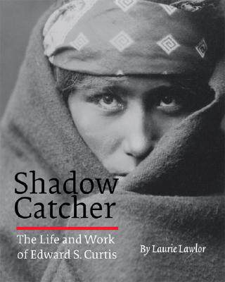 【预售】Shadow Catcher: The Life and Work of Edward S.