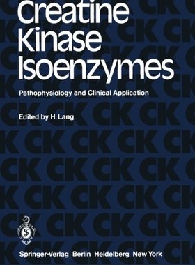 【预订】Creatine Kinase Isoenzymes: Pathophy...