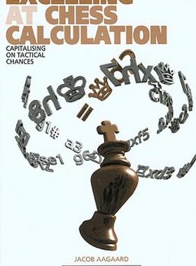 【预售】Excelling at Chess Calculation: Capitalizing on