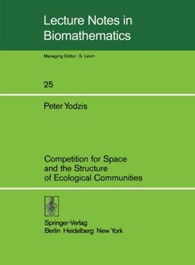 【预订】Competition for Space and the Struct...