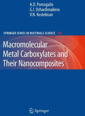【预订】Macromolecular Metal Carboxylates an...