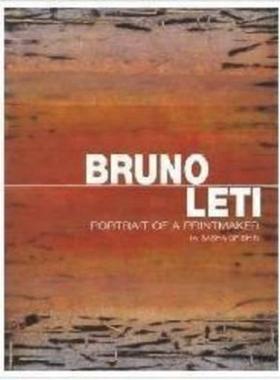 【预售】Bruno Leti: Portrait of a Printmaker