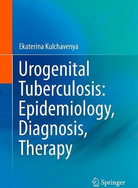 【预订】Urogenital Tuberculosis: Epidemiolog...