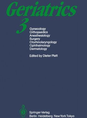 【预订】Geriatrics 3: Gynecology . Orthopaed...