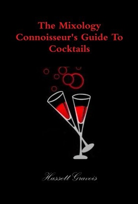 【预售】The Mixology Connoisseur's Guide to Cocktails