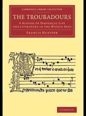 【预售】The Troubadours: A History of Provencal Life and