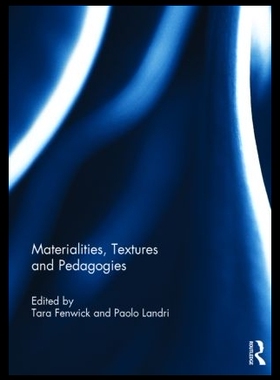 【预售】Materialities, Textures and Pedagogies