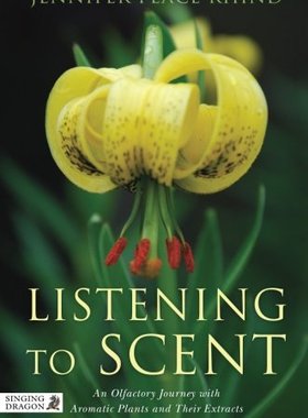 【预售】Listening to Scent: An Olfactory Journey with ...