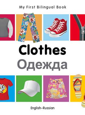 【预售】My First Bilingual Book-Clothes (English-Russian)