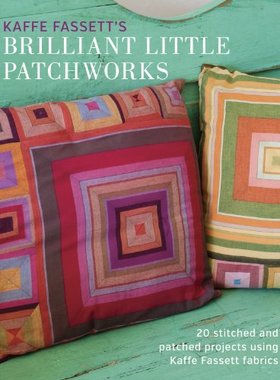 【预售】Kaffe Fassett's Brilliant Little Patchworks: 2...