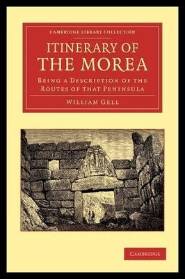 【预售】Itinerary of the Morea: Being a Descri