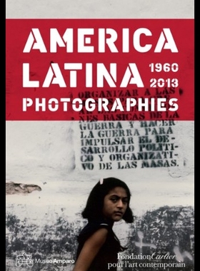 【预售】America Latina 1960-2013: Photographs