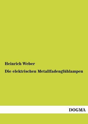 【预售】Die Elektrischen Metallfadengluhlampen