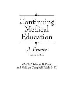 【预售】Continuing Medical Education: A Prim...