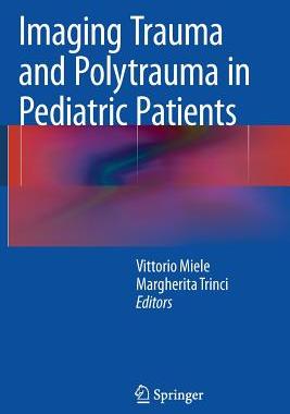 【预订】Imaging Trauma and Polytrauma in Ped...