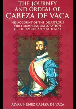 【预售】The Journey and Ordeal of Cabeza de Vaca: His A
