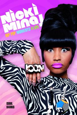 ¡¾Ô¤¶©¡¿Nicki Minaj: Hip Pop Moments 4 Life