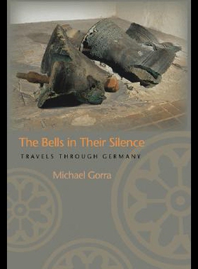 【预售】The Bells in Their Silence: Travels Through Germa