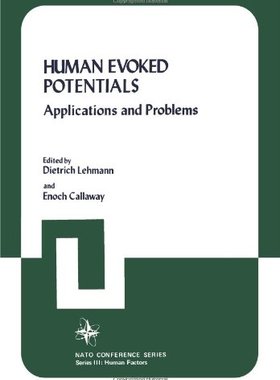 【预售】Human Evoked Potentials: Applications and Problems