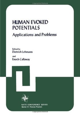 【预售】Human Evoked Potentials: Applications and Problems