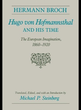 【预售】Hugo Von Hofmannsthal and His Time: The European