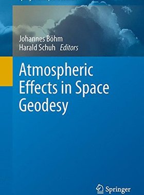 【预订】Atmospheric Effects in Space Geodesy