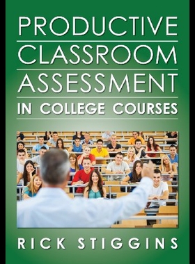 【预售】Productive Classroom Assessment in College Course
