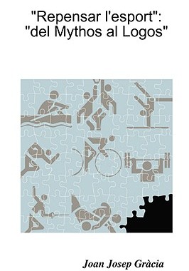 【预售】Repensar L'Esport: del Mythos Al Logos