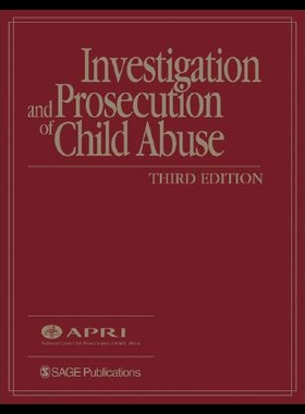 【预售】Investigation and Prosecution of Child Abuse [Wit