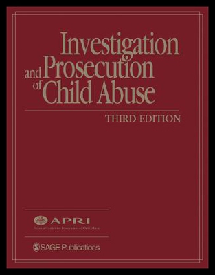【预售】Investigation and Prosecution of Child Abuse [Wit