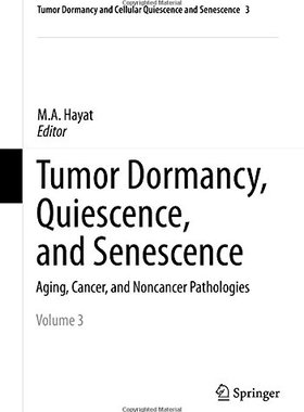 【预订】Tumor Dormancy, Quiescence, and Sene...