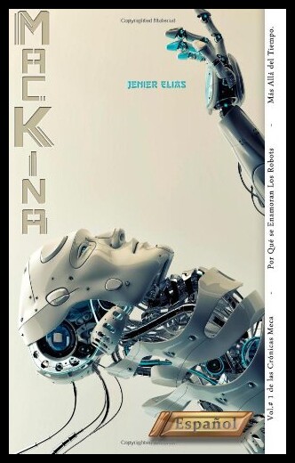 【预售】Mackina: Por Que Se Enamoran Los Robot